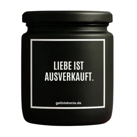 Duftkerze „Liebe Ist Ausverkauft.“