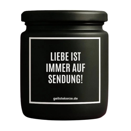 Duftkerze „LIEBE IST IMMER AUF SENDUNG!“