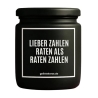 Duftkerze „LIEBER ZAHLEN RATEN, ALS RATEN ZAHLEN“