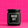 Duftkerze „Mask Off“ – kleines Geschenk für Frauen