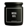 Duftkerze „Mega Geil“ – lustiges Geschenk für sie