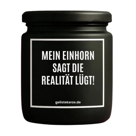 Duftkerze „MEIN EINHORN SAGT DIE REALITÄT LÜGT!“