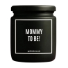 Duftkerze „Mommy To Be!“ – Wichtelgeschenk Büro