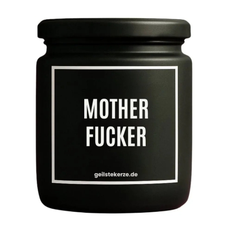 Duftkerze „Motherfucker“ – Geschenk beste Freundin