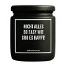 Duftkerze „NICHT ALLES SO EASY WIE CRO ES RAPPT!“