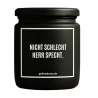 Duftkerze „NICHT SCHLECHT HERR SPECHT.“