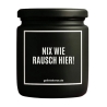 Duftkerze „NIX WIE RAUSCH HIER“ – Geburtstagsgeschenk