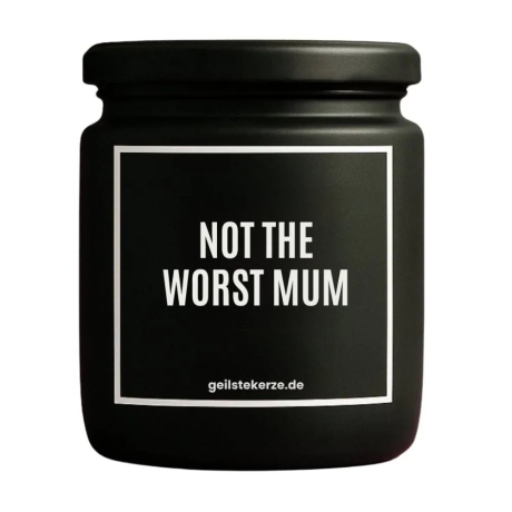 Duftkerze „NOT THE WORST MUM“ – lustiges Geburtstagsgeschenk