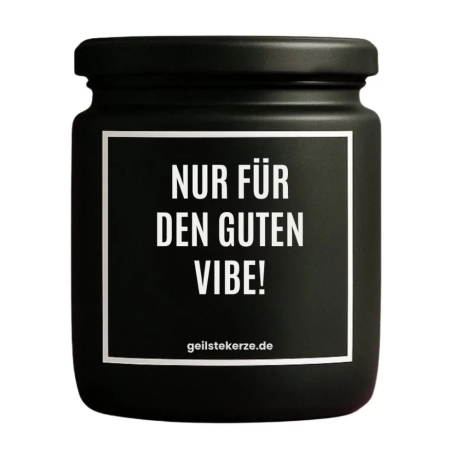 Duftkerze „NUR FÜR DEN GUTEN VIBE“ – Geschenk für die Freundin