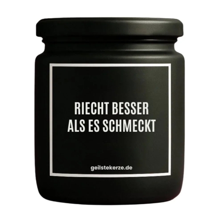 Duftkerze „RIECHT BESSER ALS ES SCHMECKT“ – Aufmunterung Geschenk