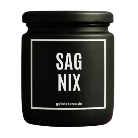 Duftkerze „Sag Nix“ – Geschenk fürs Büro