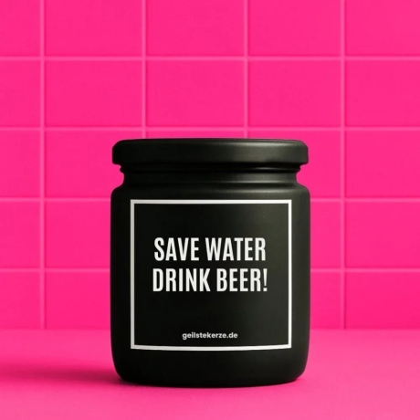 Duftkerze „SAVE WATER DRINK BEER!“