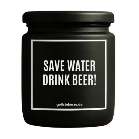 Duftkerze „SAVE WATER DRINK BEER!“
