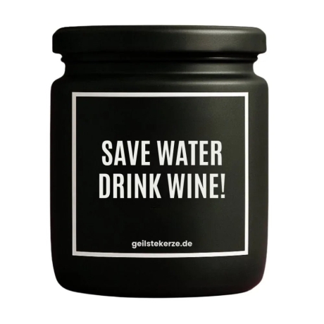 Duftkerze „SAVE WATER DRINK WINE!“ – lustiges Geburtstagsgeschenk