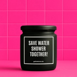 Duftkerze „SAVE WATER SHOWER TOGETHER!“