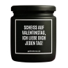 Duftkerze „Scheiss Auf Valentinstag.“