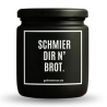 Duftkerze „SCHMIER DIR N‘ BROT“ – Dankeschön Geschenk