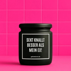 Duftkerze „SEKT KNALLT BESSER ALS MEIN EX“