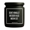 Duftkerze „SEKT KNALLT BESSER ALS MEIN EX“