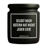 Duftkerze „SELBST NACH OSTERN HAT NICHT JEDER EIER“
