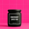 Duftkerze „Somebunny Loves You!“ – Geschenk Lieblingsmensch