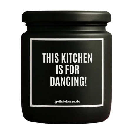 Duftkerze „THIS KITCHEN IS FOR DANCING“