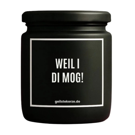 Duftkerze „WEIL I DI MOG!“ – Mitbringsel als Dankeschön