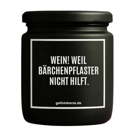 Duftkerze „WEIN! WEIL BÄRCHENPFLASTER NICHT HILFT.“