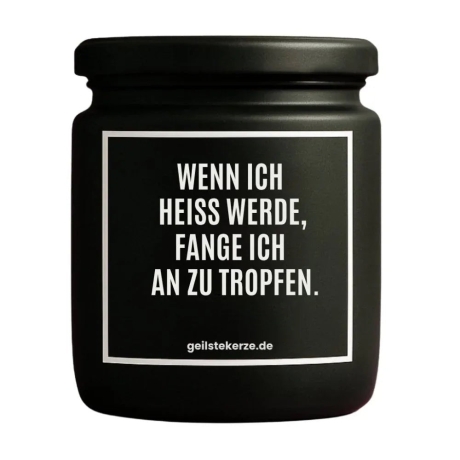 Duftkerze „WENN ICH HEISS WERDE“ – Wichtelgeschenk Büro