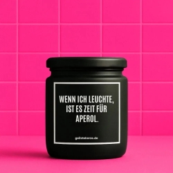 Duftkerze „WENN ICH LEUCHTE IST ES ZEIT FÜR APEROL.“