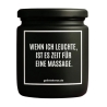 Duftkerze „IST ES ZEIT FÜR EINE MASSAGE.“