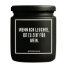 Duftkerze „WENN ICH LEUCHTE IST ES ZEIT FÜR WEIN.“