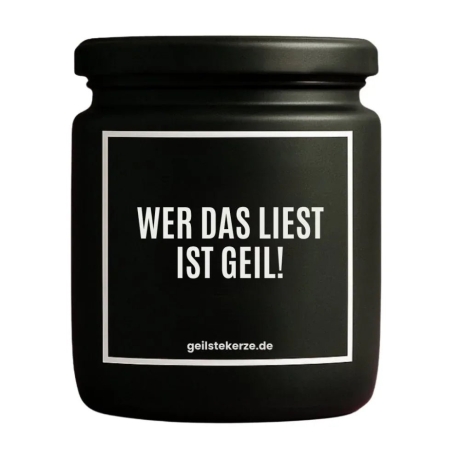 Duftkerze „WER DAS LIEST IST GEIL!“ – Mitbringsel als Dankeschön