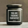 Duftkerze „YOU ARE FUCKING FANTASTIC“ – Aufmunterung Geschenk