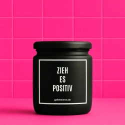 Duftkerze „Zieh Es Positiv“ – Dankeschön Geschenk