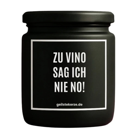 Duftkerze „ZU VINO SAG ICH NIE NO!“ – lustiges Geschenk fürs Team