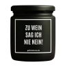 Duftkerze „ZU WEIN SAG ICH NIE NEIN“ – Geschenk für Weinliebhaber
