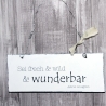 Schild Holz Sei frech & wild .. Shabby Chic
