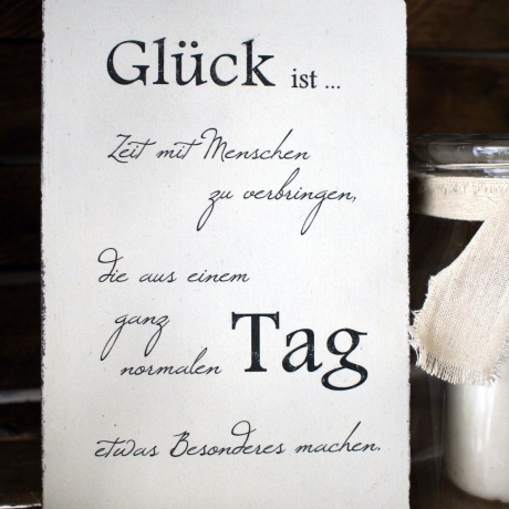 Schild Holz Glück ist ... Shabby Chic