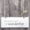 Schild Holz Sei frech & wild .. Shabby Chic