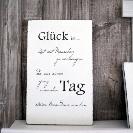 Schild Holz Glück ist ... Shabby Chic