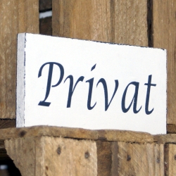 Schild Holz Privat Shabby Chic