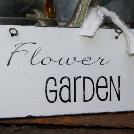 Schild Flower Garden Shabby Chic