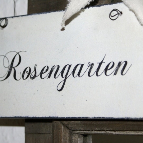 Schild Rosengarten Shabby Chic