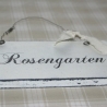Schild Rosengarten Shabby Chic