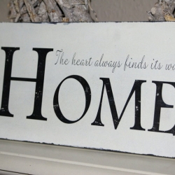 Schild ...finds its way HOME Shabby Chic