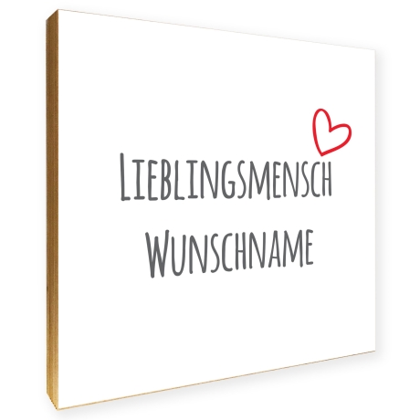 Holzbild Lieblingsmensch Herzchen personalisiert Geschenk Namen Holzschild, 15x15 cm aufhängen o. hinstellen Hochzeit Dankeschön Wandbild