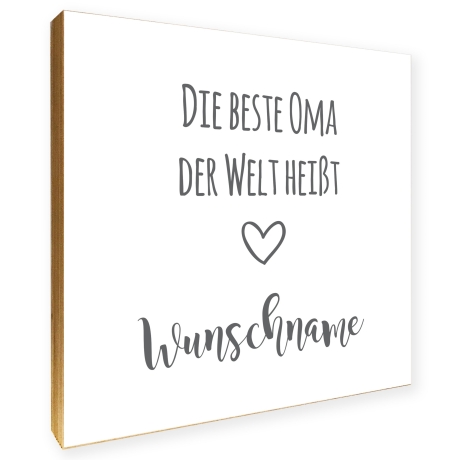 Holzbild Beste Oma personalisiert Geschenk Spruch Holzschild, 15x15 cm aufhängen o. hinstellen Taufe Geburt Hochzeit Dankeschön Wandbild