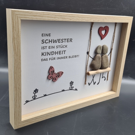 Steinbild für die liebe Schwester - 2 verschiedene Rahmenfarben