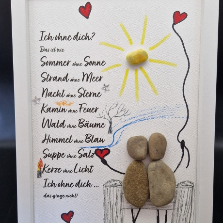 Liebevoll handgefertigtes Steinbild als Geschenk für Verliebte - Ich ohne dich ...